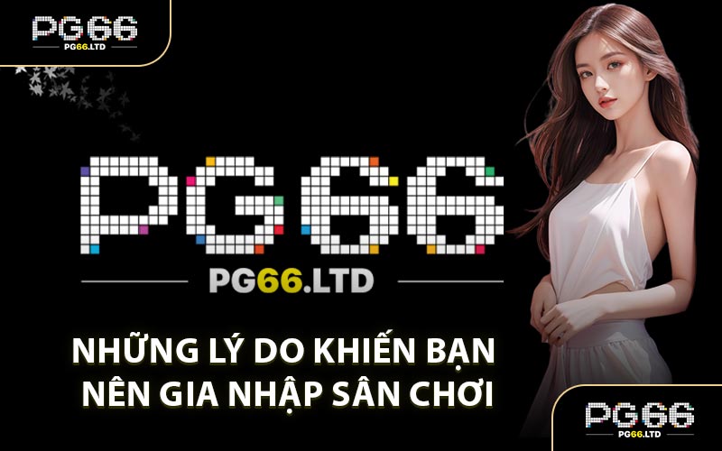 Những Lý Do Khiến Bạn Nên Gia Nhập Sân Chơi