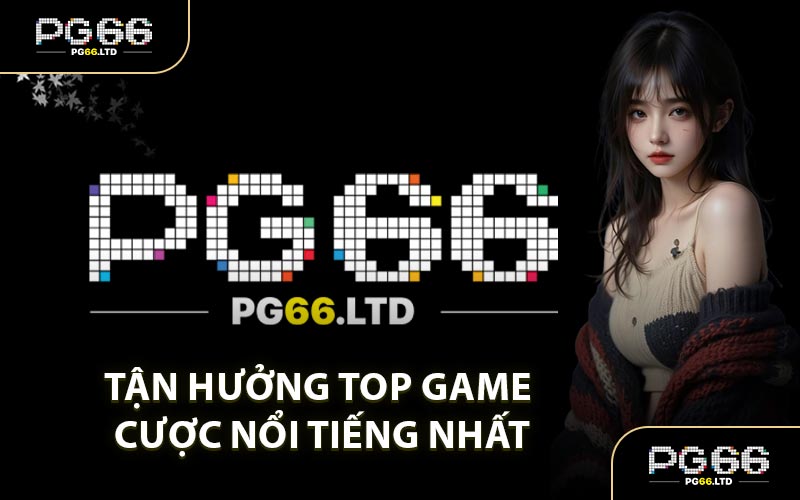 Tận Hưởng Top Game Cược Nổi Tiếng Nhất