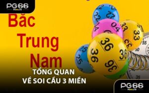 Tổng quan về soi cầu 3 miền